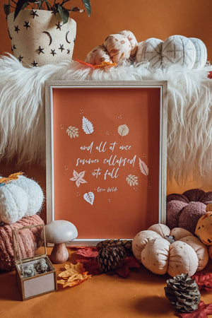 'Summer Collapsed Into Fall' Printable