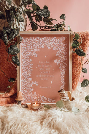 'Let Us Live Like Wildflowers' Art Print